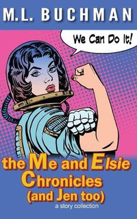 Cover image for The Me and Elsie Chronicles (and Jen too)