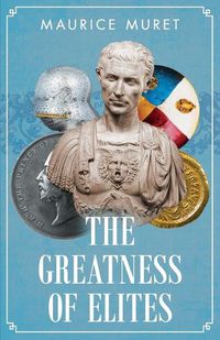 Cover image for The Greatness of Elites