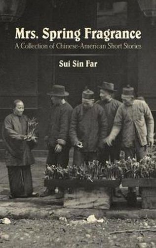 Cover image for Mrs. Spring Fragrance: A Collection of Chinese-American Short Stories