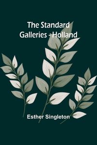 Cover image for The Standard Galleries - Holland