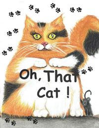 Cover image for Oh, That Cat!