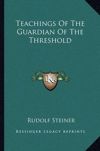 Cover image for Teachings of the Guardian of the Threshold