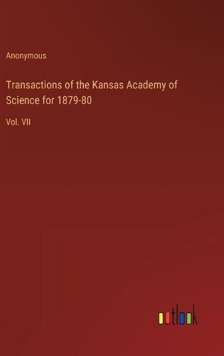 Transactions of the Kansas Academy of Science for 1879-80