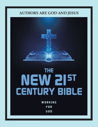 Cover image for The New 21st Century Bible
