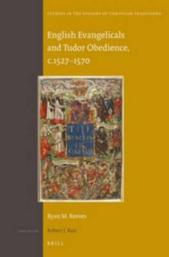 Cover image for English Evangelicals and Tudor Obedience, c.1527-1570