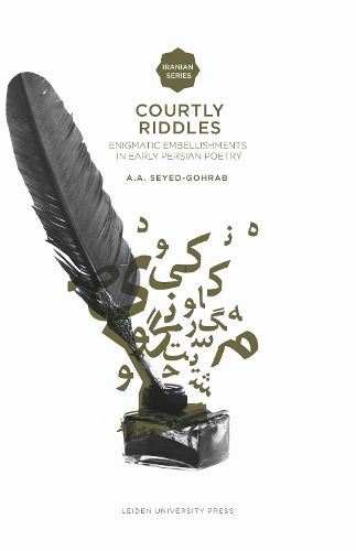 Cover image for Courtly Riddles: Enigmatic Embellishments in Early Persian Poetry