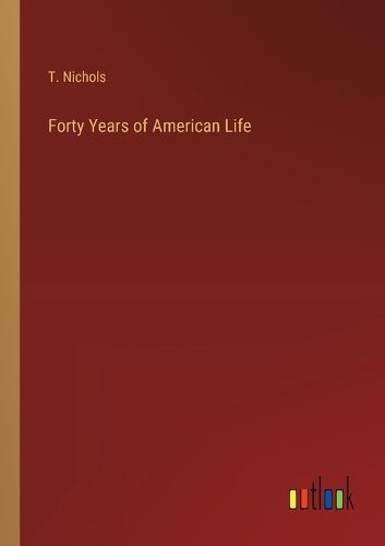 Cover image for Forty Years of American Life