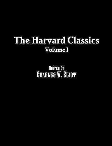 Cover image for The Harvard Classics: Volume I