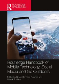 Cover image for Routledge Handbook of Mobile Technology, Social Media and the Outdoors