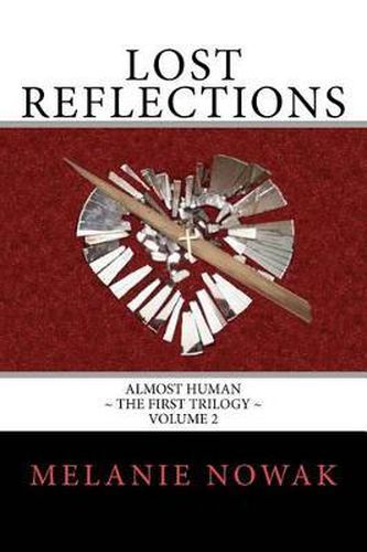 Cover image for Lost Reflections: Almost Human the First Trilogy