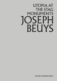 Cover image for Joseph Beuys: Utopia at the Stag Monuments