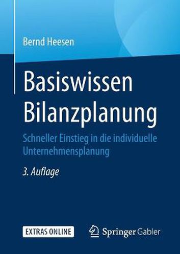 Cover image for Basiswissen Bilanzplanung: Schneller Einstieg in Die Individuelle Unternehmensplanung