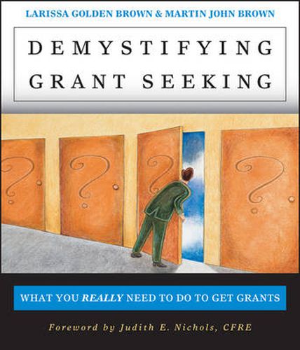 Demystifying Grant Seeking: What You Really Need to Do to Get Grants