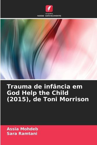 Cover image for Trauma de infancia em God Help the Child (2015), de Toni Morrison