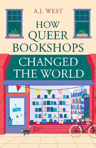 Cover image for How Queer Bookshops Changed the World