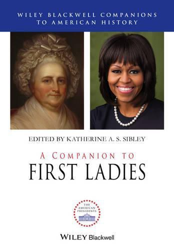 Cover image for A Companion to First Ladies