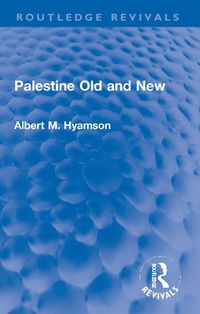 Cover image for Palestine Old and New