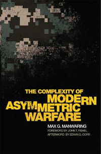 Cover image for The Complexity of Modern Asymmetric Warfare