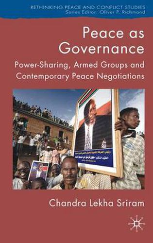 Cover image for Peace as Governance: Power-Sharing, Armed Groups and Contemporary Peace Negotiations