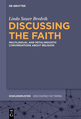 Discussing the Faith: Multilingual and Metalinguistic Conversations about Religion