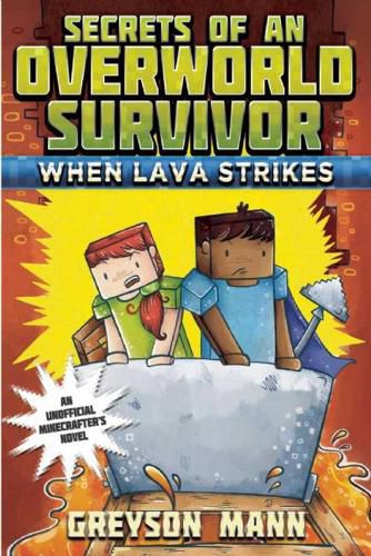 Cover image for When Lava Strikes: Secrets of an Overworld Survivor, #2