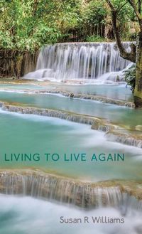Cover image for Living to Live Again