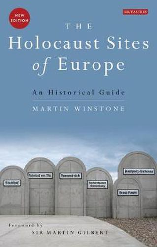 Cover image for The Holocaust Sites of Europe: An Historical Guide