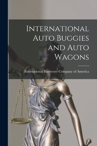 International Auto Buggies and Auto Wagons