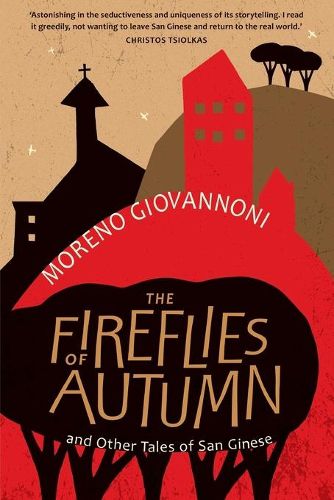 The Fireflies of Autumn: And Other Tales of San Ginese