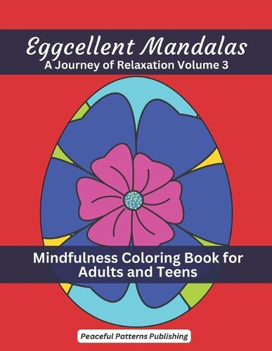Eggcellent Mandalas - A Journey of Relaxation Volume 3