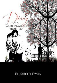 Cover image for Diary of a ''Game Playing''Brother