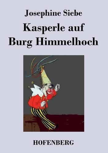 Cover image for Kasperle auf Burg Himmelhoch