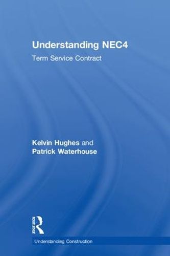 Cover image for Understanding NEC4: Term Service Contract