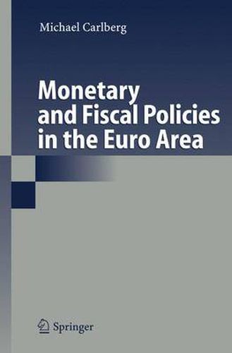 Cover image for Monetary and Fiscal Policies in the Euro Area