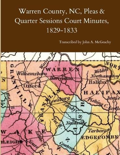 Cover image for Warren County, NC, Pleas & Quarter Sessions Court Minutes, 1829-1833