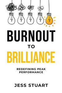 Cover image for Burnout To Brilliance