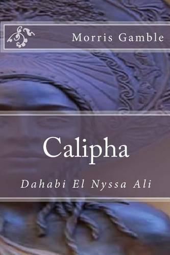 Cover image for Calipha: Dahabi El Nyssa Ali