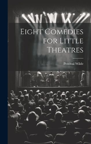 Cover image for Eight Comedies for Little Theatres