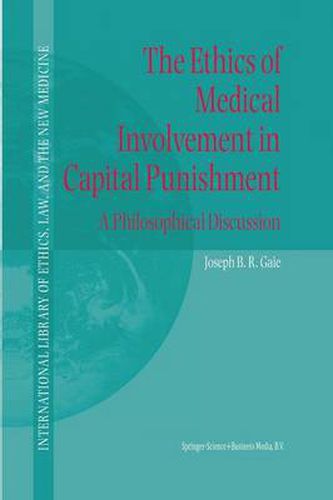 Cover image for The Ethics of Medical Involvement in Capital Punishment: A Philosophical Discussion