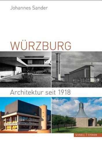 Cover image for Wurzburg: Architektur Seit 1918