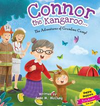 Cover image for Connor the Kangaroo...The Adventures of Grandma Camp!