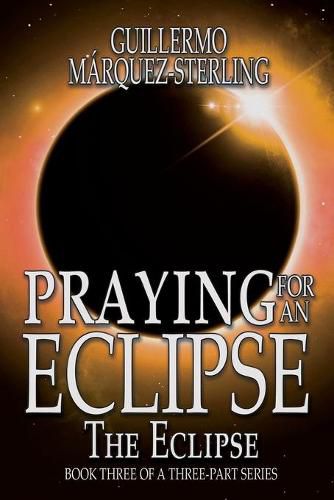 Cover image for Praying for an Eclipse: The Eclipse