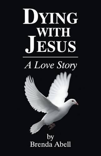 Cover image for Dying with Jesus: A Love Story