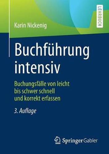 Cover image for Buchfuhrung Intensiv: Buchungsfalle Von Leicht Bis Schwer Schnell Und Korrekt Erfassen