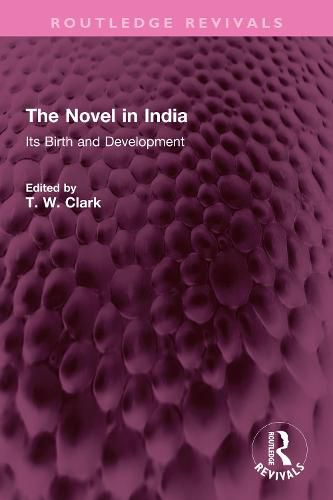 Cover image for The Novel in India: Its Birth and Development