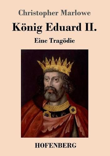Cover image for Koenig Eduard II.: Eine Tragoedie