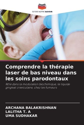 Cover image for Comprendre la therapie laser de bas niveau dans les soins parodontaux