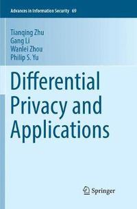 Cover image for Differential Privacy and Applications