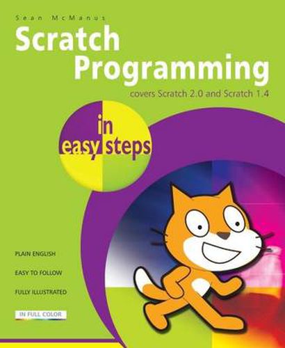 Cover image for Scratch Programming in Easy Steps: Covers Versions 2 and 1.4