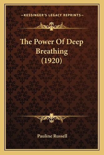 The Power of Deep Breathing (1920)